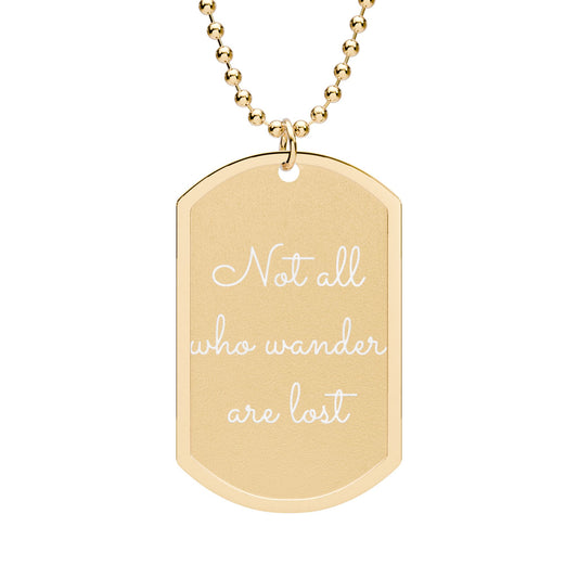 Not All Who Wander Necklace