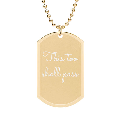 This Too Shall Pass Necklace