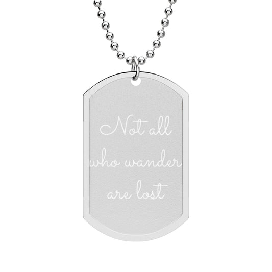 Not All Who Wander Necklace